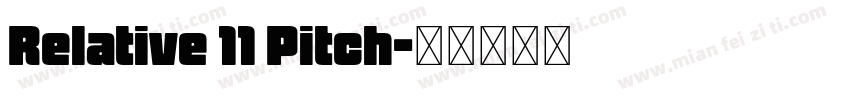 Relative 11 Pitch字体转换